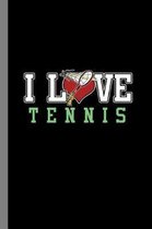 I Love Tennis