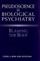 Pseudoscience in Biological Psychiatry
