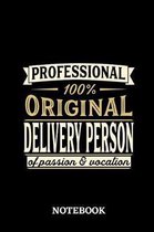 Professional Original Delivery Person Notebook of Passion and Vocation