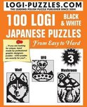100 Logi Black & White Japanese Puzzles: Easy to Hard- 100 LOGI Black & White Japanese Puzzles