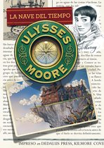Serie Ulysses Moore 13 - La nave del tiempo (Serie Ulysses Moore 13)