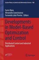 Lecture Notes in Control and Information Sciences 464 - Developments in Model-Based Optimization and Control