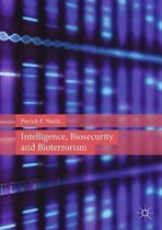 Intelligence, Biosecurity and Bioterrorism