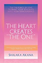 The Heart Creates the One