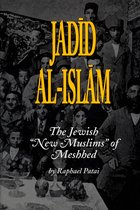 Raphael Patai Series in Jewish Folklore and Anthropology - Jadid al-Islam