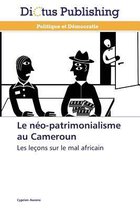Le néo-patrimonialisme au Cameroun