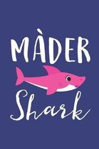 Mader Shark