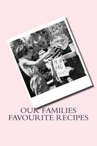 Our Families Favourite Recipes