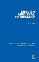 Routledge Library Editions: The Medieval World- English Mediaeval Pilgrimage