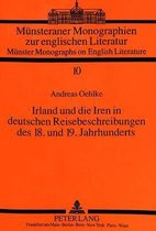 Irland Und Die Iren in Deutschen Reisebeschreibungen Des 18. Und 19. Jahrhunderts