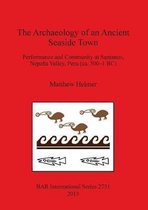 The Archaeology of an Ancient Seaside Town