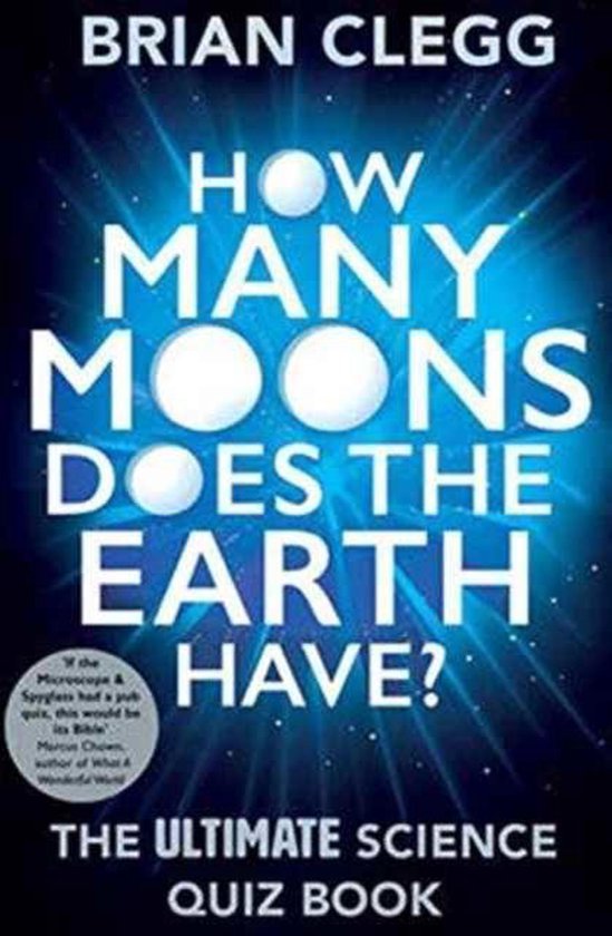 How Many Moons Does the Earth Have?, Brian Clegg 9781848319998