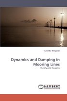 Dynamics and Damping in Mooring Lines