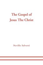 The Gospel of Jesus The Christ