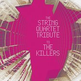 String Quartet Tribute to The Killers