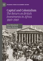 Palgrave Studies in Economic History - Capital and Colonialism