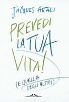 Prevedi la tua vita!