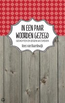 In een paar woorden gezegd