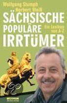 Sächsische populäre Irrtümer. Sonderausgabe