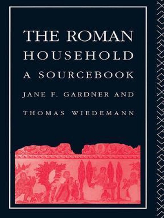 Routledge Sourcebooks for the Ancient World - The Roman Hous ... - cover