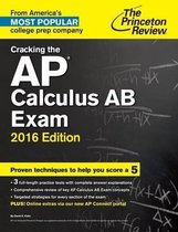 Cracking The Ap Calculus Ab Exam, 2016 Edition
