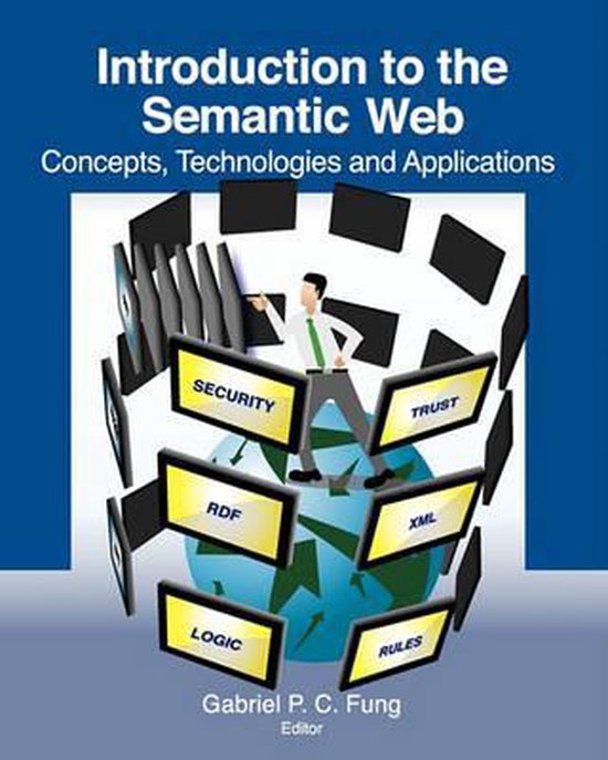 Introduction to the Semantic Web | 9781453636404 | Gabriel P C Fung ...