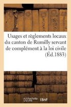 Usages Et R glements Locaux Du Canton de Rumilly Servant de Compl ment La Loi Civile