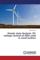 Steady state Analysis, DC voltage control of SEIG used in wind turbine