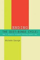 Ending the Diet Binge Cycle