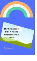 The Romance of Lust A classic Victorian erotic novel