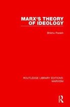 Routledge Library Editions: Marxism- Marx's Theory of Ideology