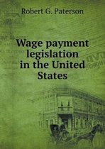 Wage payment legislation in the United States