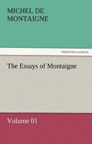 The Essays of Montaigne - Volume 01