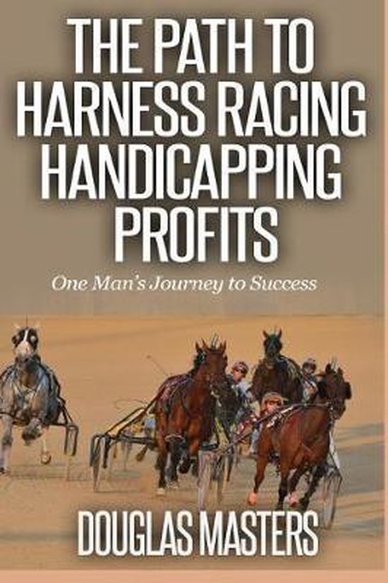 The Path to Harness Racing Handicapping Profits - cover