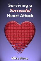 Surviving a Successful Heart Attack
