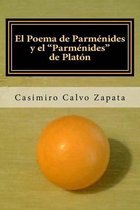 El Poema de Parmenides y el  Parmenides  de Platon