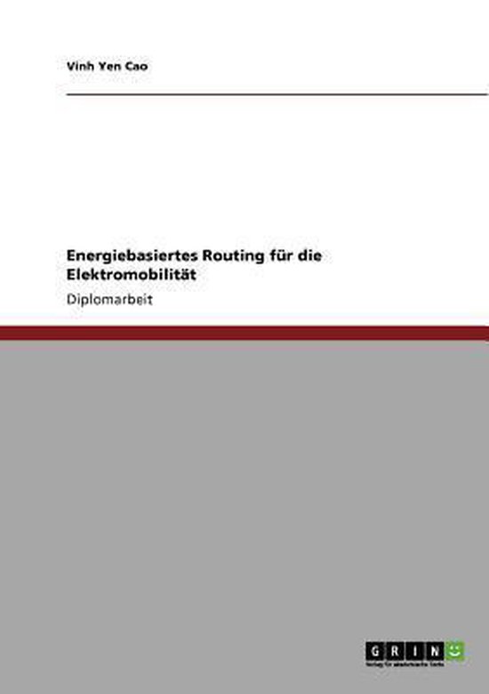 Energiebasiertes Routing fur die Elektromobilitat - cover
