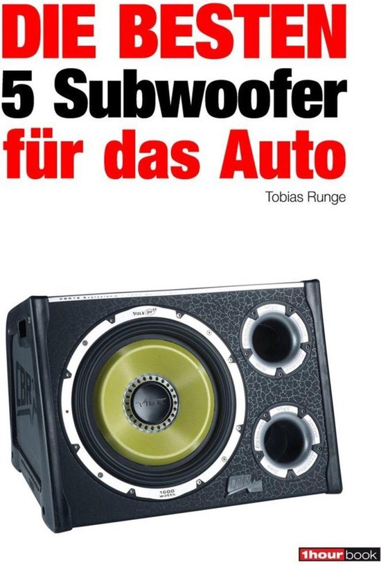Die besten 5 Subwoofer für das Auto