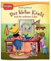 Der kleine König und der verlorene Zahn