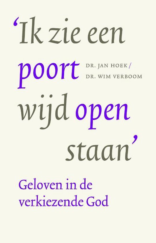 Ik zie een poort wijd open staan, Jan Hoek 9789023957997 Boeken Ik zie een poort wijd open staan, Jan Hoek 9789023957997 Boeken