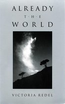 Wick Poetry First Book 1 - Already the World
