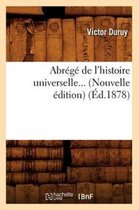 Histoire- Abr�g� de l'Histoire Universelle (�d.1878)