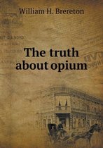 The truth about opium