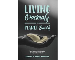 Living Graciously on Planet Earth