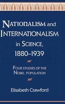 Nationalism and Internationalism in Science, 1880 1939