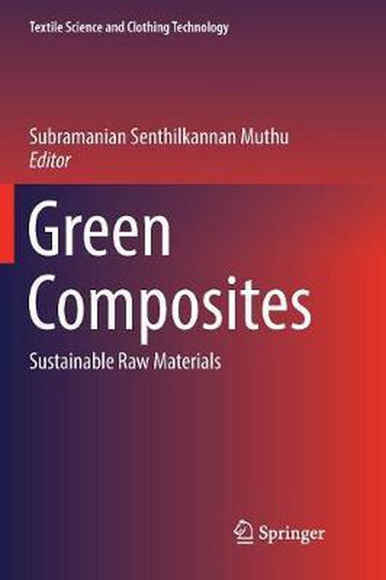 Textile Science and Clothing Technology Green Composites