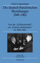 Quellen Und Darstellungen Zur Zeitgeschichte- Die Deutsch-Franz�sischen Beziehungen 1949-1963