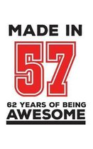Made In 57 62 Years Of Being Awesome