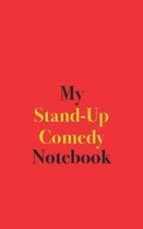 My Stand-Up Comedy Notebook