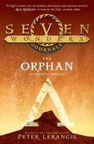 Seven Wonders Journals 2 - The Orphan (Seven Wonders Journals, Book 2)